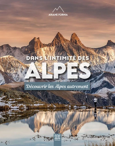Dans l'intimité des Alpes