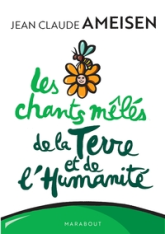 LES CHANTS MELES DE LA TERRE ET DE L'HUMANITE