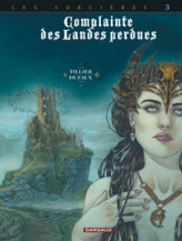 Complainte des landes perdues - Cycle 3, tome 3 : Regina obscura