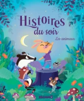 7 histoires du soir - Les animaux