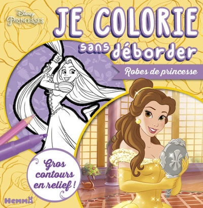 Disney Princesses - Je colorie sans déborder - Robes de princesse