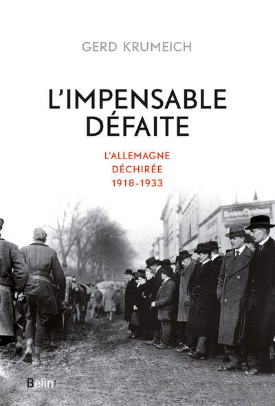 L'impensable défaite : L'Allemagne déchirée, 1918-1933