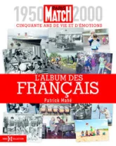 L'album des Français - 1950-2000, cinquante ans de vie et d'émotions