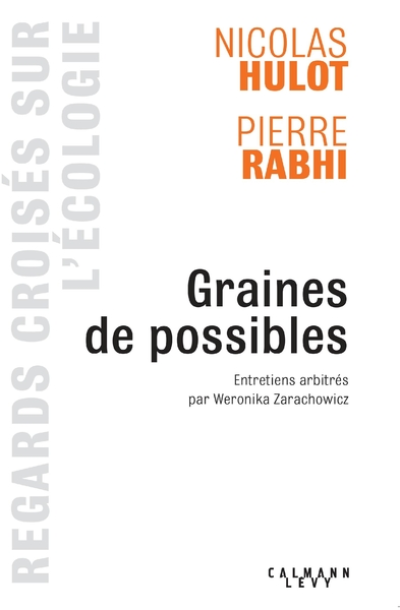 Graines de possibles : Regards croisés sur l'écologie