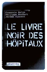 Le livre noir des hôpitaux