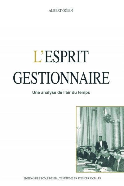 L'esprit gestionnaire - Une analyse de l'air du temps