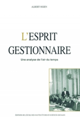 L'esprit gestionnaire - Une analyse de l'air du temps