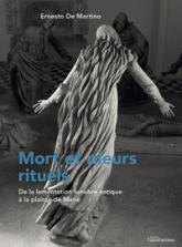 Mort et pleurs rituels : De la lamentation funèbre antique à la plainte de Marie
