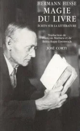 Magie du livre : écrits sur la littérature