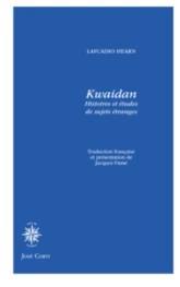 Kwaidan ou Histoires et études de choses étranges