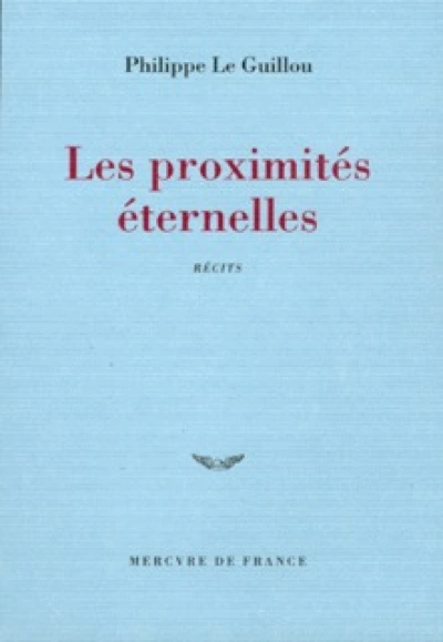 Les Proximités éternelles