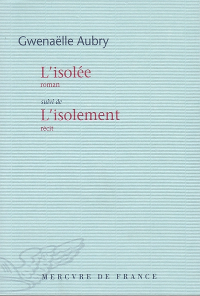 L'isolée suivi de L'isolement