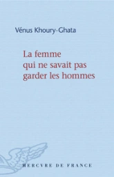 La femme qui ne savait pas garder les hommes