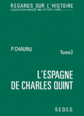 L'Espagne de Charles Quint (deuxième partie)