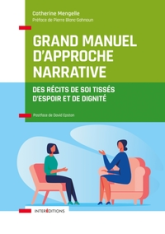 Grand manuel d'Approche Narrative - Des récits de soi tissés d'espoir et de dignité