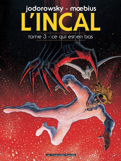 L'Incal, Tome 3 : Ce qui est en bas