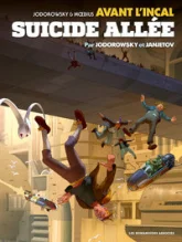 Avant l'Incal, tome 6 : Suicide Allée
