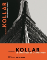 François Kollar, un ouvrier du regard  (bilingue français/anglais)