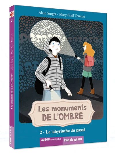 LES MONUMENTS DE L'OMBRE - LE LABYRINTHE DU PASSÉ