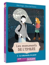 LES MONUMENTS DE L'OMBRE - LE LABYRINTHE DU PASSÉ