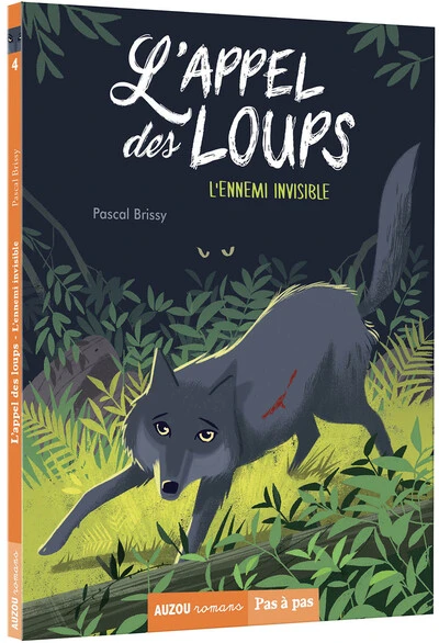 L'APPEL DES LOUPS - L'ENNEMI INVISIBLE