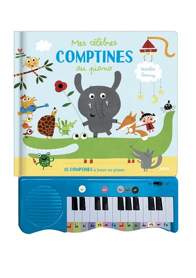 MON LIVRE PIANO - MES CÉLÈBRES COMPTINES AU PIANO