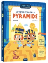 LIVRE-JEUX DES PETITS AVENTURIERS - LE TRÉSOR PERDU DE LA PYRAMIDE
