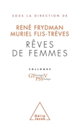 Rêves de femmes : Colloque Gynécologie Psychologie V