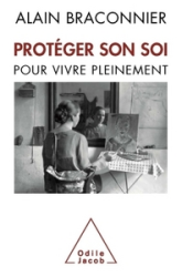 Protéger son Soi : Pour vivre pleinement