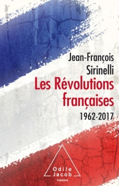 Les révolutions françaises : 1962-2017