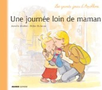 Les grands jours d'Apolline : Une journée loin de Maman