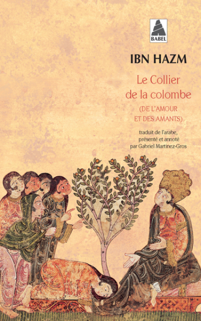 Le collier de la colombe : (De l'amour et des amants)