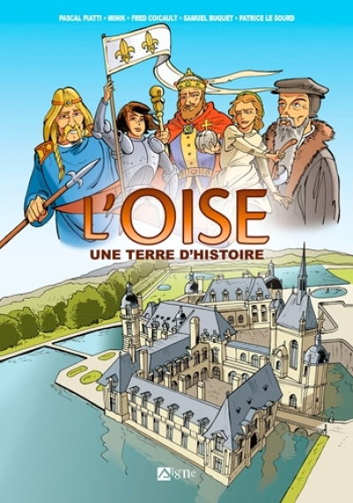 L'Oise Une Terre D'Histoire