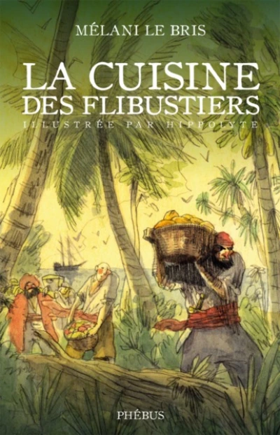La Cuisine des flibustiers