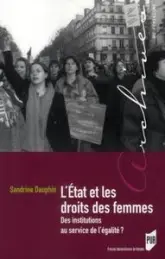 L'Etat et les droits des femmes : Des institutions au service de l'égalité ?