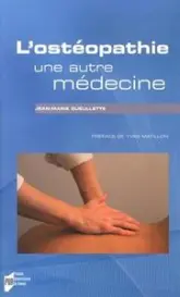 OSTEOPATHIE UNE AUTRE MEDECINE
