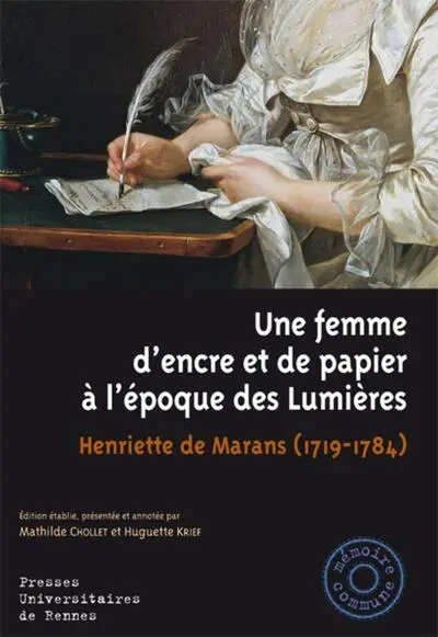Une femme d encre et de papier à l'époque des Lumières