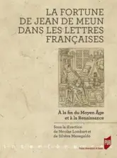 La fortune de Jean de Meun dans les lettres françaises