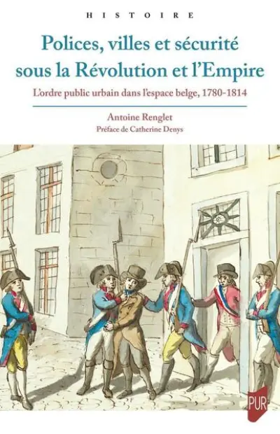 Polices, villes et sécurité sous la Révolution et l'Empire