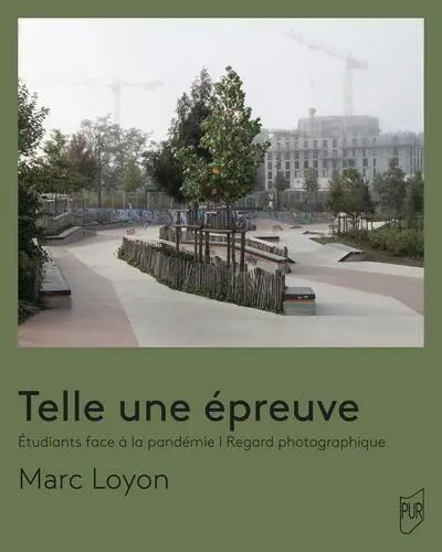 Telle une épreuve - Étudiants face à la pandémie - Regards photographiques