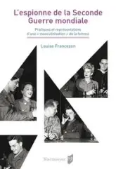 L'ESPIONNE DE LA SECONDE GUERRE MONDIALE