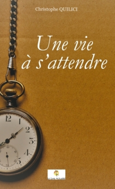 Une vie à s'attendre