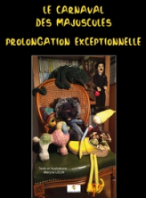 Carnaval des majuscules : prolongation exceptionnelle