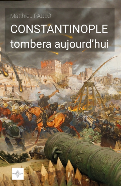 CONSTANTINOPLE TOMBERA AUJOURD'HUI