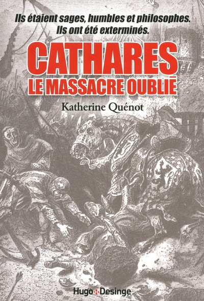 Cathares : Le massacre oublié