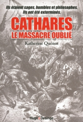 Cathares : Le massacre oublié