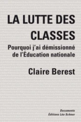 La lutte des classes : Pourquoi j'ai démissionné de l'Education nationale
