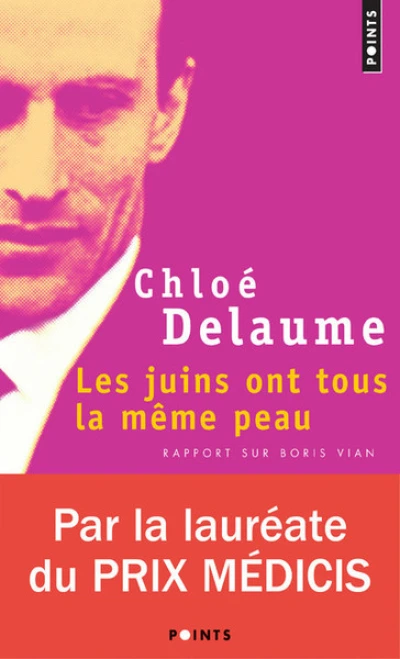 Les juins ont tous la même peau : Rapport sur Boris Vian