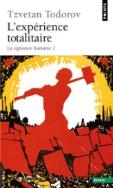 L'Expérience totalitaire, tome 1