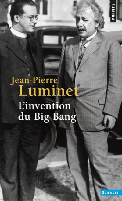 L'Invention du Big Bang